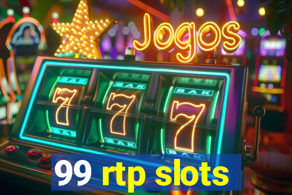 99 rtp slots